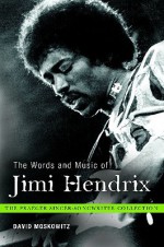 The Words and Music of Jimi Hendrix - David Moskowitz