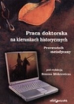 Praca doktorska na kierunkach historycznych - Benon Miśkiewicz