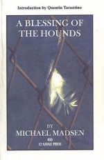 a blessing of the hounds (12 Gauge flyer) - Michael Madsen