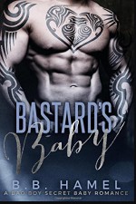 Bastard's Baby - B. B. Hamel