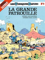 La grande patrouille - Raoul Cauvin, Louis Salvérius