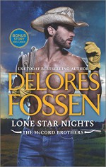 Lone Star Nights: Cowboy Trouble Bonus (The McCord Brothers) - Delores Fossen