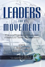 Leaders for a Movement (PB) - P. Gayle Andrews, Vincent A. Anfara Jr.