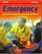 Emergency Care and Transportation of the Sick and Injured: - Andrew N. Pollak, American Academy of Orthopaedic Surgeons