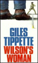 Wilson's Woman - Giles Tippette