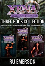 Xena Warrior Princess: Three Book Collection (Xena: Warrior Princess) - Ru Emerson