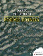 Forme d'onda - Dario Voltolini, Matteo Galiazzo