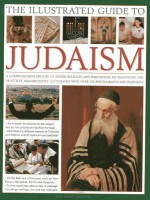 The Illustrated Encyclopedia of Judaism - Anness Publishing