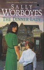 Dinner Lady - Sally Worboyes