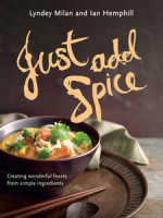 Just Add Spice - Lyndey Milan, Ian Hemphill