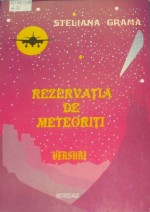 Rezervaţia de meteoriţi - Steliana Grama, Nicolae Esinencu