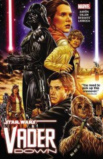 Star Wars: Vader Down (Star Wars (Marvel)) - Jason Aaron, Mike Deodato Jr.