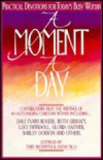 A Moment a Day ~ Practical Devotions for Today's Busy Woman - Kathi Macias