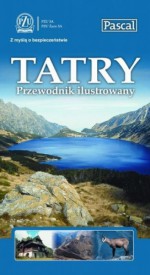 Tatry. Przewodnik ilustrowany - Tomasz Nodzyński, Barbara Zygmańska