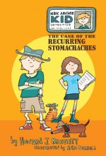 Max Archer, Kid Detective: The Case of the Recurring Stomachaches - Howard J. Bennett, Spike Gerrell