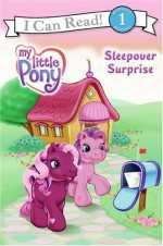 My Little Pony: Sleepover Surprise - Ruth Benjamin, Josie Yee, Carlo LoRaso