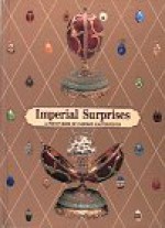 Imperial Surprises Pop-Up - Margaret Kelly, Peter Carl Fabergé