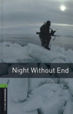 Night Without End (Oxford Bookworms Library) - Margaret Naudi, Alistair MacLean