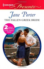 The Fallen Greek Bride / At the Greek Boss's Bidding - Jane Porter