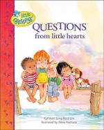 Questions from Little Hearts - Kathleen Long Bostrom, Elena Kucharik