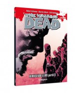 Demasiado Lejos Parte 2 - Robert Kirkman, Charlie Adlard, Mauro Mantella, Leonardo Scarano