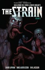 The Strain, Volume 2 - David Lapham, Sierra Hahn, Mike Huddleston