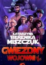 Gwiezdny Wojownik - Katarzyna Berenika Miszczuk