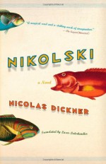 Nikolski - Nicolas Dickner, Lazer Lederhendler