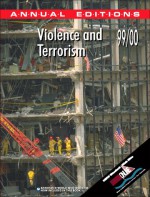 Violence & Terrorism 99/00 (Violence and Terrorism, 5th ed) - Bernard Schechterman, Martin W. Slann