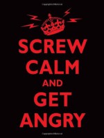 Screw Calm and Get Angry - Editor