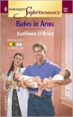 Babes in Arms - Kathleen O'Brien