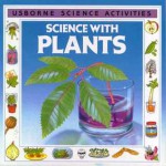 Science With Plants (Science Activities) - Mike Unwin