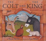 The Colt And The King - Marni McGee