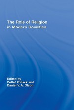 The Role of Religion in Modern Societies - Detlef Pollack