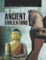 The Story of Ancient Civilizations - Philip Brooks