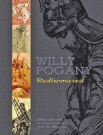 Willy Pogány Rediscovered - Willy Pogány, Willy Pogány