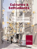 Cultures and Settlements: Advances in Art and Urban Futures, Volume 3 - Nicola Kirkham, Malcolm Miles