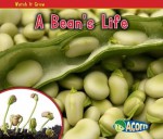 A Bean's Life - Nancy Dickmann