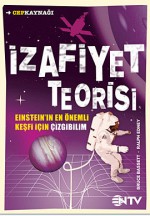 İzafiyet Teorisi: Einstein'ın En Önemli Keşfi İçin Çizgibilim - Bruce Bassett, Ralph Edney, Duygu Akın