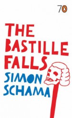 The Bastille Falls (Pocket Penguin 70's #21) - Simon Schama