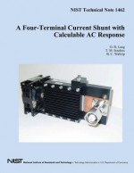 A Four-Terminal Current Shunt with Calculable AC Response - U S Department of Commerce