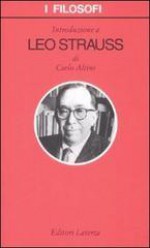 Introduzione a Leo Strauss - Carlo Altini