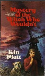 Mystery Of The Witch Who Wouldn't - Kin Platt