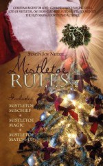 Mistletoe Rules - Stacey Joy Netzel