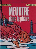 Meurtre dans le phare - François Landon, Serge Clerc