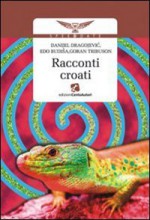 Racconti croati - Edo Budiša, Danijel Dragojević, Goran Tribuson, S. Glavas