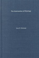 Intervention of Philology: Gender, Learning, and Power in Lohenstein's Roman Plays - Jane O. Newman