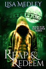 Reap & Redeem (The Reaper Series Book 2) - Lisa Medley