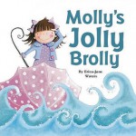 Molly's Jolly Brolly - Erica-Jane Waters