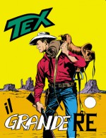 Tex n. 53: Il grande re - Gianluigi Bonelli, Aurelio Galleppini, Virgilio Muzzi